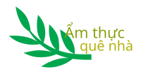 Ẩm Thực Quê Nhà 